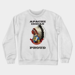 Apache Indian Proud Crewneck Sweatshirt